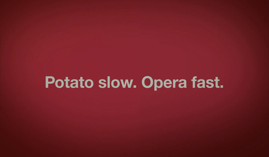 Opera, de loin plus rapide qu’une patate